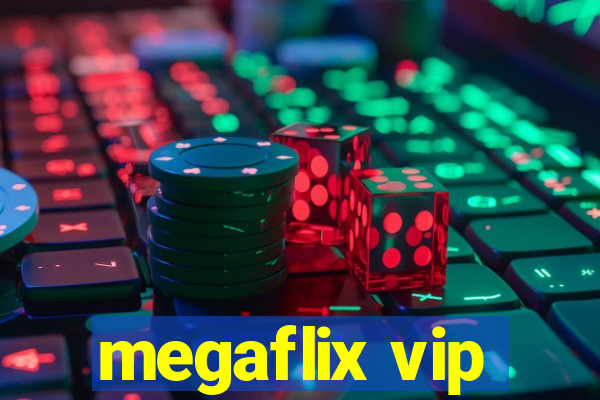 megaflix vip